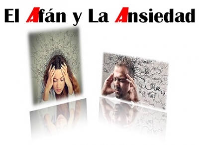 El Afán y La Ansiedad