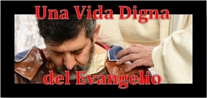 Una Vida Digna Del Evangelio