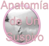 Anatomía De Un Suspiro