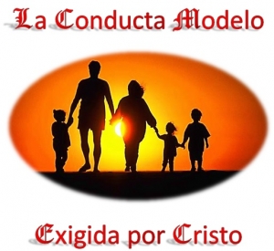 La Conducta Modelo Exigida Por Cristo