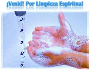 ¡Venid! Por Limpieza Espiritual
