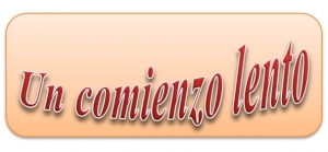 Un Comienzo Lento